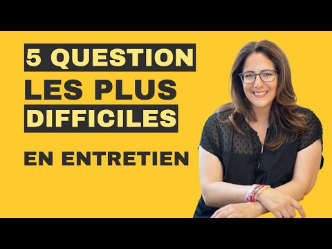 How to Answer the 5 Most Difficult Interview Questions