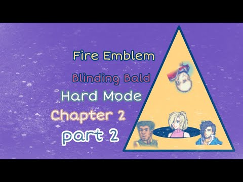 Fire Emblem Blinding Bald Hard mode Chapter 2 hard mode