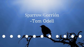 Sparrow/Gorrión- Tom Odell