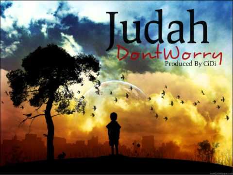 Judah - Don't Worry (Produced by CiDi)