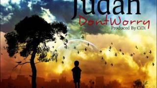 Judah - Don't Worry (Produced by CiDi)