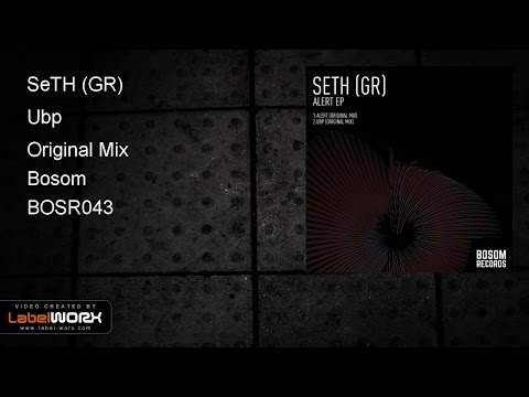 SeTH (GR) - Ubp (Original Mix)