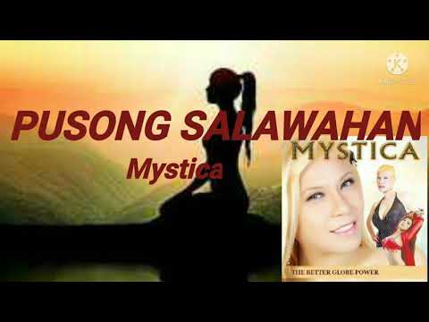 PUSONG SALAWAHAN (LYRIC VIDEO) BY: MYSTICA