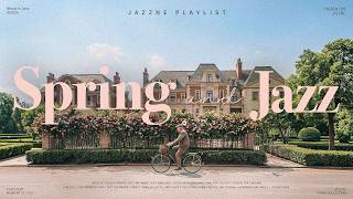 Playlist | Fresh Spring Jazz of Sweet Bloom Vibes 🌸 | Light & Upbeat | Cafe | Relaxing Jazz Music