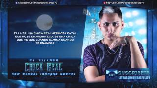 El Villano - Chica Real Ft. Kenny Dih (Letra) (Audio) (Original) 2015