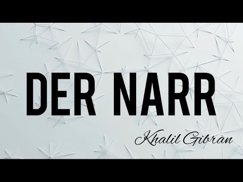 Der Narr - Khalil Gibran
