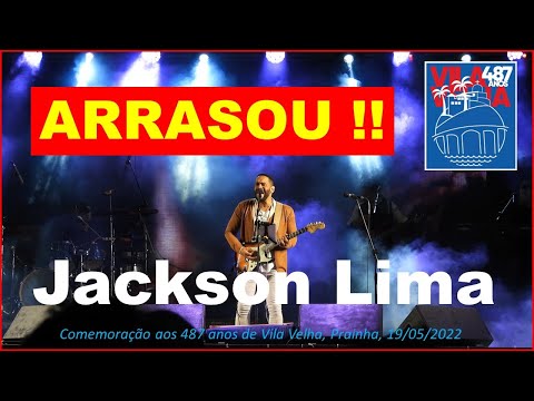 JACKSON LIMA 2022 - ARRASOU !! - SHOW COMPLETO - Vila Velha 487 Anos
