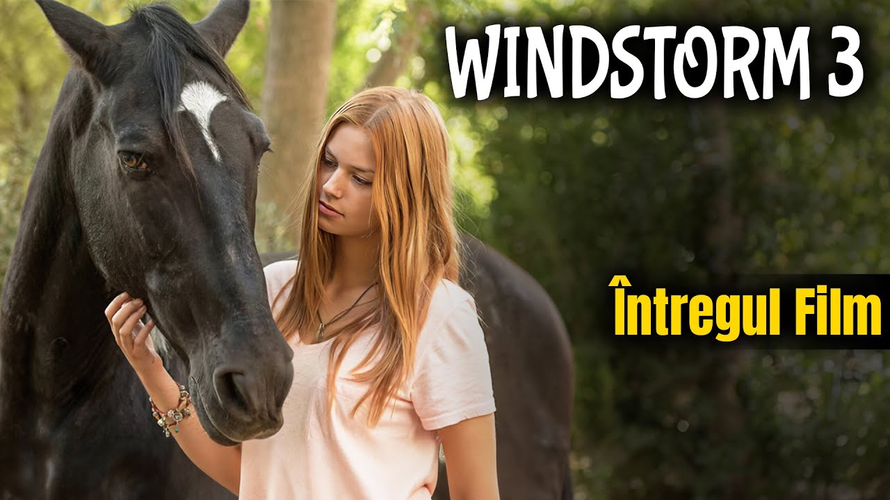 WINDSTORM 3 [2017] [Întregul Film în Limba Română] [Film de Familie / Pentru Copii] [Subtitrare RO]