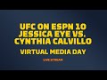 UFC on ESPN 10: Eye vs Calvillo Virtual Media Day Live Stream - MMA Fighting