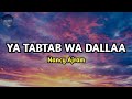 Nancy Ajram Ya Tabtab Lyrics