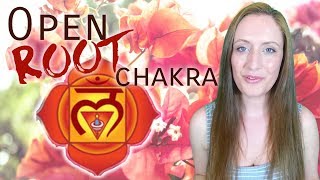12 Ways To OPEN Your ROOT Chakra (Red Chakra)