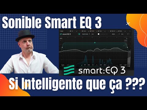 Sonible Smart EQ 3 : si intelligente que ça ???