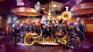 Banda Los Cazadores  - "Popurri Mi Banda El Mexicano"