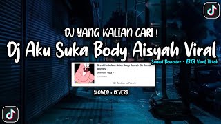 Download lagu DJ AKU SUKA BODY AISYAH SOUND bowovler •𝘽𝙂 VIRAL TIKTOK YANG KALIAN CARI (SLOWED   REVERB) mp3 Download lagu DJ AKU SUKA BODY AISYAH SOUND bowovler •𝘽𝙂 VIRAL TIKTOK YANG KALIAN CARI (SLOWED   REVERB) mp3