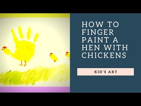 HOW TO FINGER PAINT A HEN WITH CHICKENS l Kid's Art l Рисуем курицу с цыплятами ладошкой