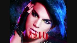 Adam Lambert - Pick U Up (HQ)