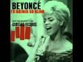 Beyonce - I'd Rather Go Blind [Instrumental] + ...