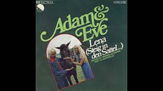 Adam &amp; Eve - Lena (Steig in den Sattel...)