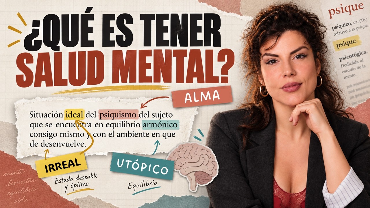 ¿Es la SALUD MENTAL un objetivo IMPOSIBLE de lograr?