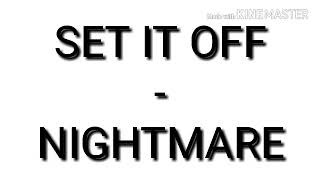 Set It Off - Nightmare (Lyric)