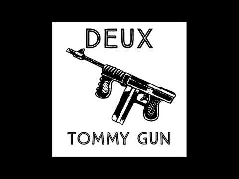DEUX - TOMMY GUN ♪ DUBSTEP ♪