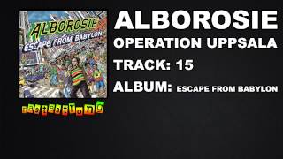 Alborosie - Operation Uppsala | RastaStrong