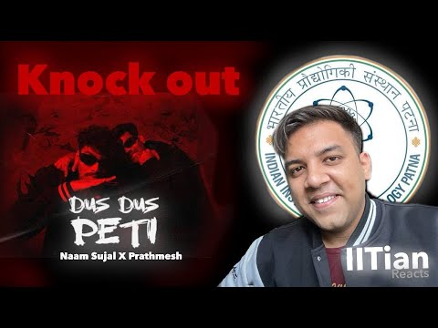 IITian reacts to Dus Dus Peti by @NaamSujal X @prathameshngp