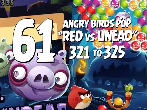 Let's Play Angry Birds Pop Part 61 - Levels 321 to 325 - Red vs The Undead Halloween Update