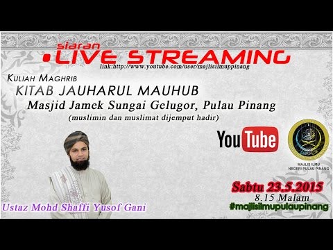 [LIVE][23.5.2015]USTAZ MOHD SHAFFI YUSOF GANI-KITAB JAUHARUL MAUHUB