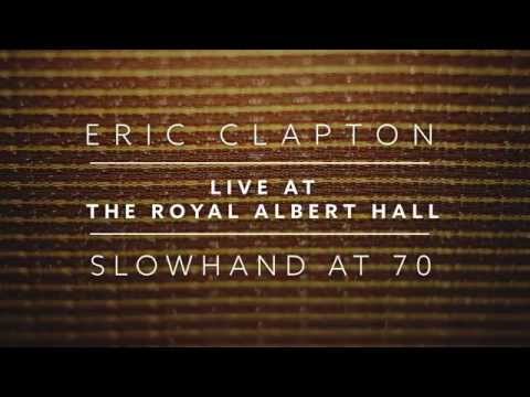 Eric Clapton: Live at the Royal Albert Hall (Trailer)