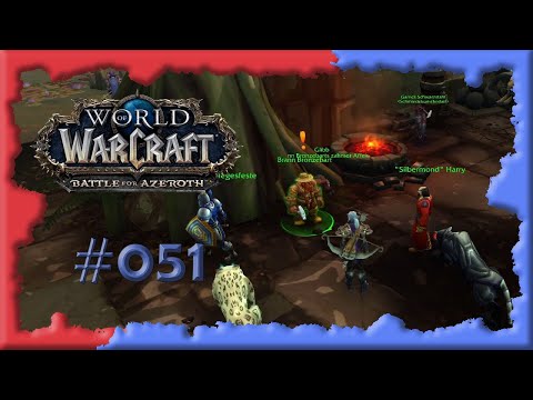 [WoW] ⚔ Battle for Azeroth - Allianz #051 Auf nach Nazmir! [deutsch] [Let's Play]