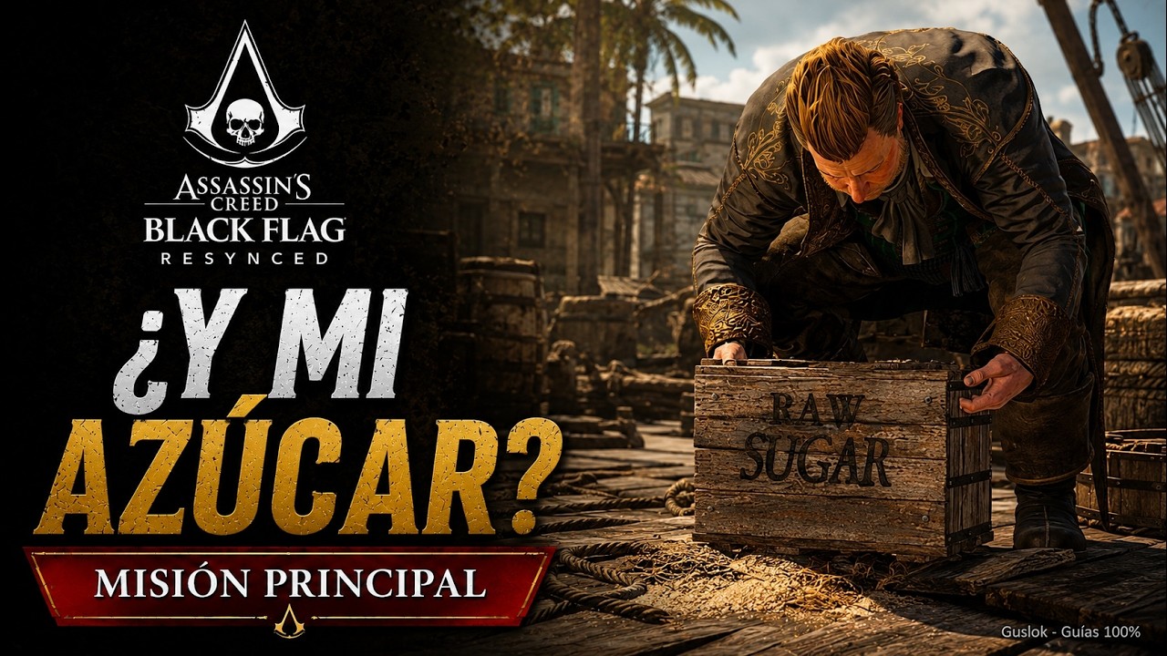 ¿Y Mi Azúcar? – Misión Principal | Assassin’s Creed Black Flag Resynced
