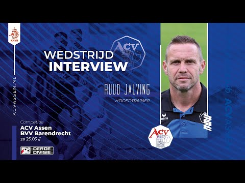 Interview Ruud Jalving na afloop van ACV - Barendrecht