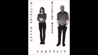 Witching Waves 'Concrete'