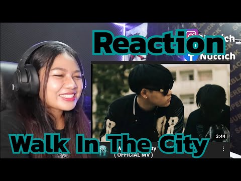 Reaction - " Walk in The City " HK ft.11KILL P$L ( OFFICIAL MV )