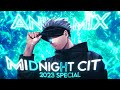 Anime Mix Midnight City 2023 Special