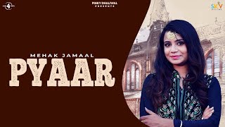 PYAAR (Full Song) | MEHAK JAMAAL | New - YouTube