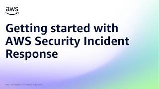 Getting started with AWS Security Incident Response | Amazon Web Services