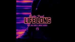 Rockie Fresh ft. Rick Ross, Nipsey Hussle - Life Long Slowed by DJ G-Rod