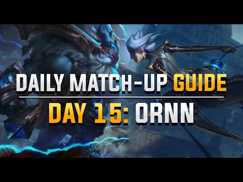 DAILY CAMILLE MATCH-UP GUIDE. DAY 15: Ornn.
