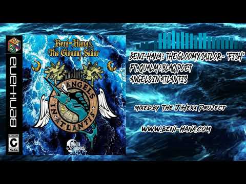 Benny Holiday & The Gloomy Sailor - "Fish" ft. Qualm & Blaq Poet (cuts by Dj R100)