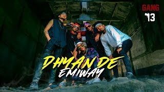 DHYAN DE (EMIWAY) | GANG 13 | RAJESH NADAR CHOREOGRAPHY | DANCE PLUS 4 FAME #emiway_bantai