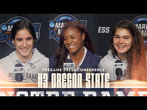 Oregon State Pregame Press Conference (3.28.24) | Notre Dame Women's Basketball