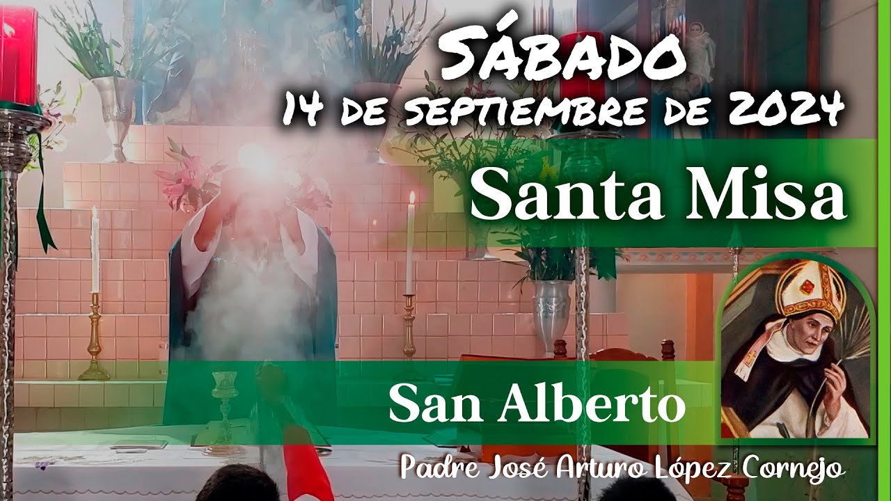 ✅ MISA DE HOY sábado 14 de Septiembre 2024 - Padre Arturo Cornejo
