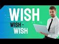 Wish - English Grammar Lesson