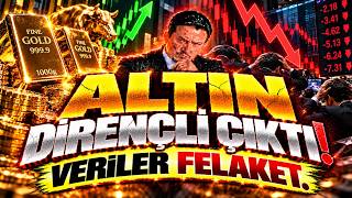 ALTIN DİRENÇLİ ÇIKTI! VERİLER FELAKET