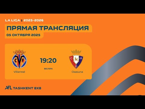 AFL Spain La Liga 2-tur  VILLARREAL-OSASUNA