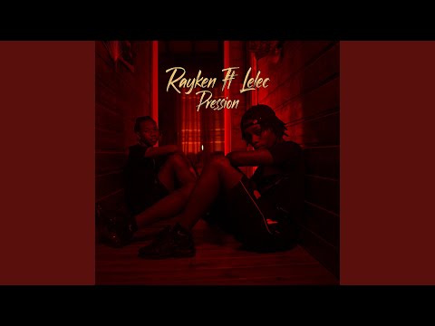 RAYKEN X LELEC (PRESSION)