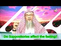 Do Suppositories Affect The Fasting Sheikh Assim Al Hakeem