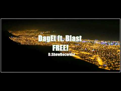 DagEt ft. Blast - Free D.ShowRecords!